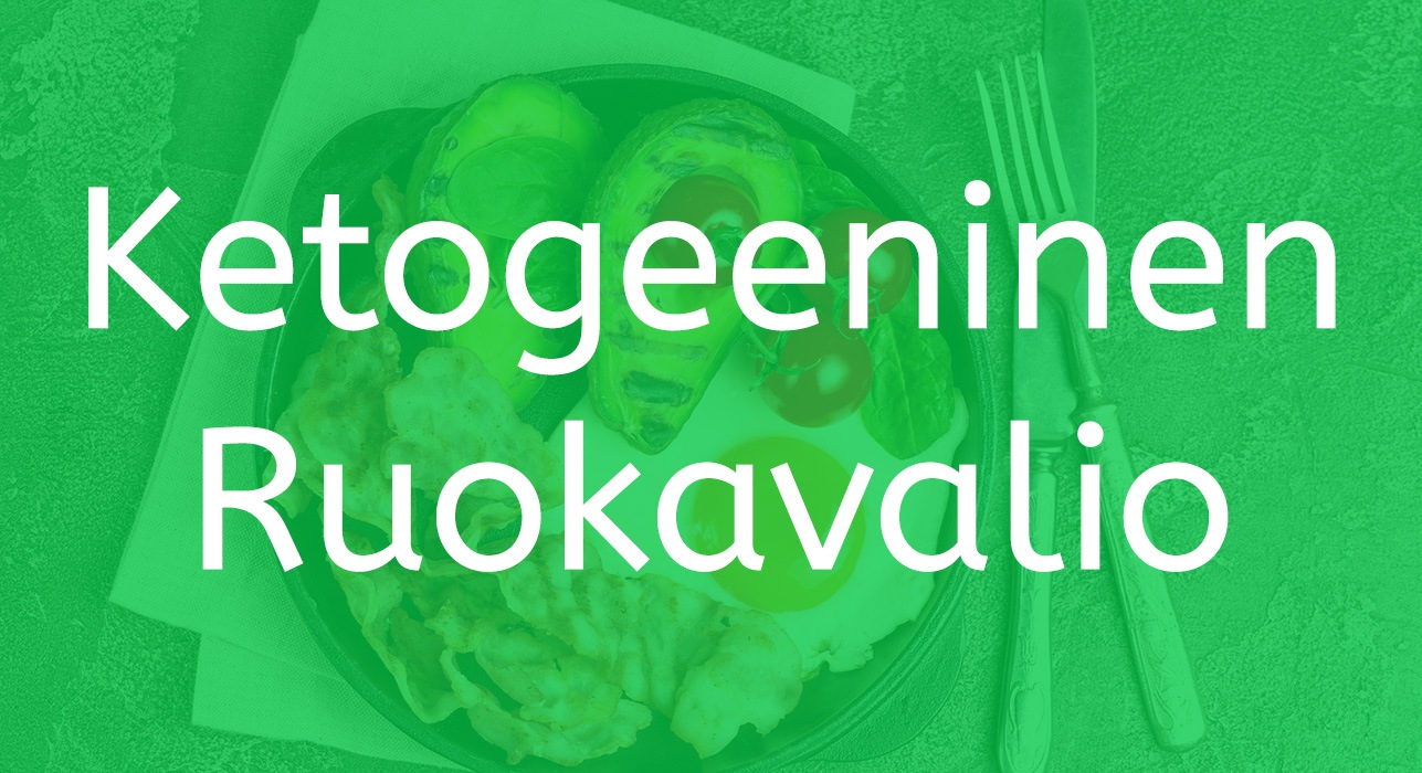 Ketogeeninen ruokavalio: Ultimaattinen KETO opas (2022) | Kohti Terveyttä